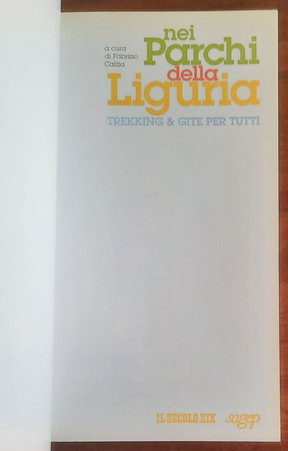 Nei parchi della Liguria. Trekking & gite per tutti