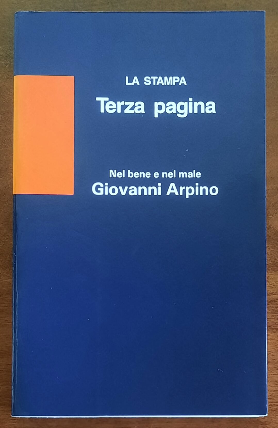 Nel bene e nel male - di Giovanni Arpino - La Stampa