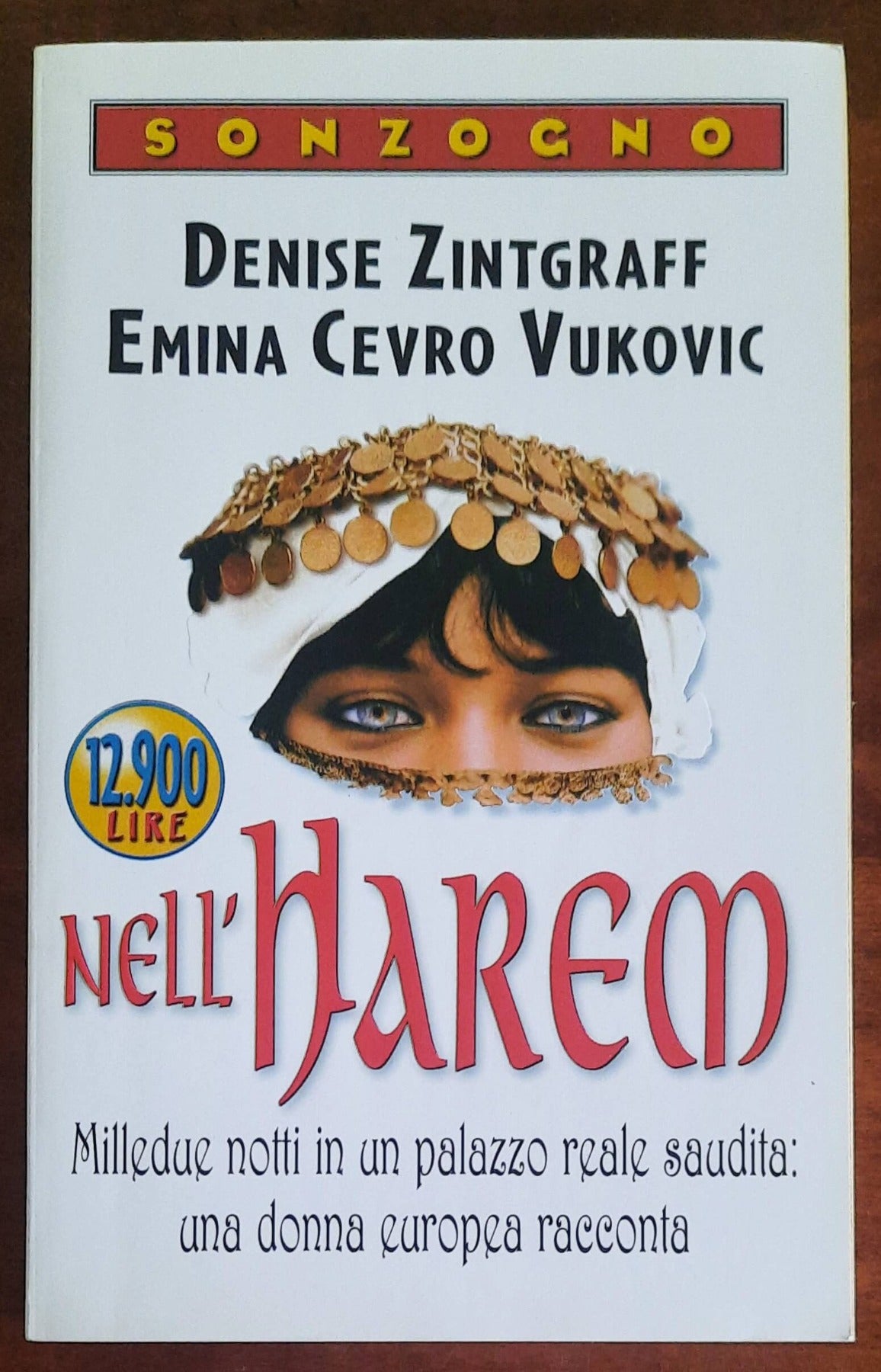 Nell’harem. Milledue notti in un palazzo reale saudita - Sonzogno