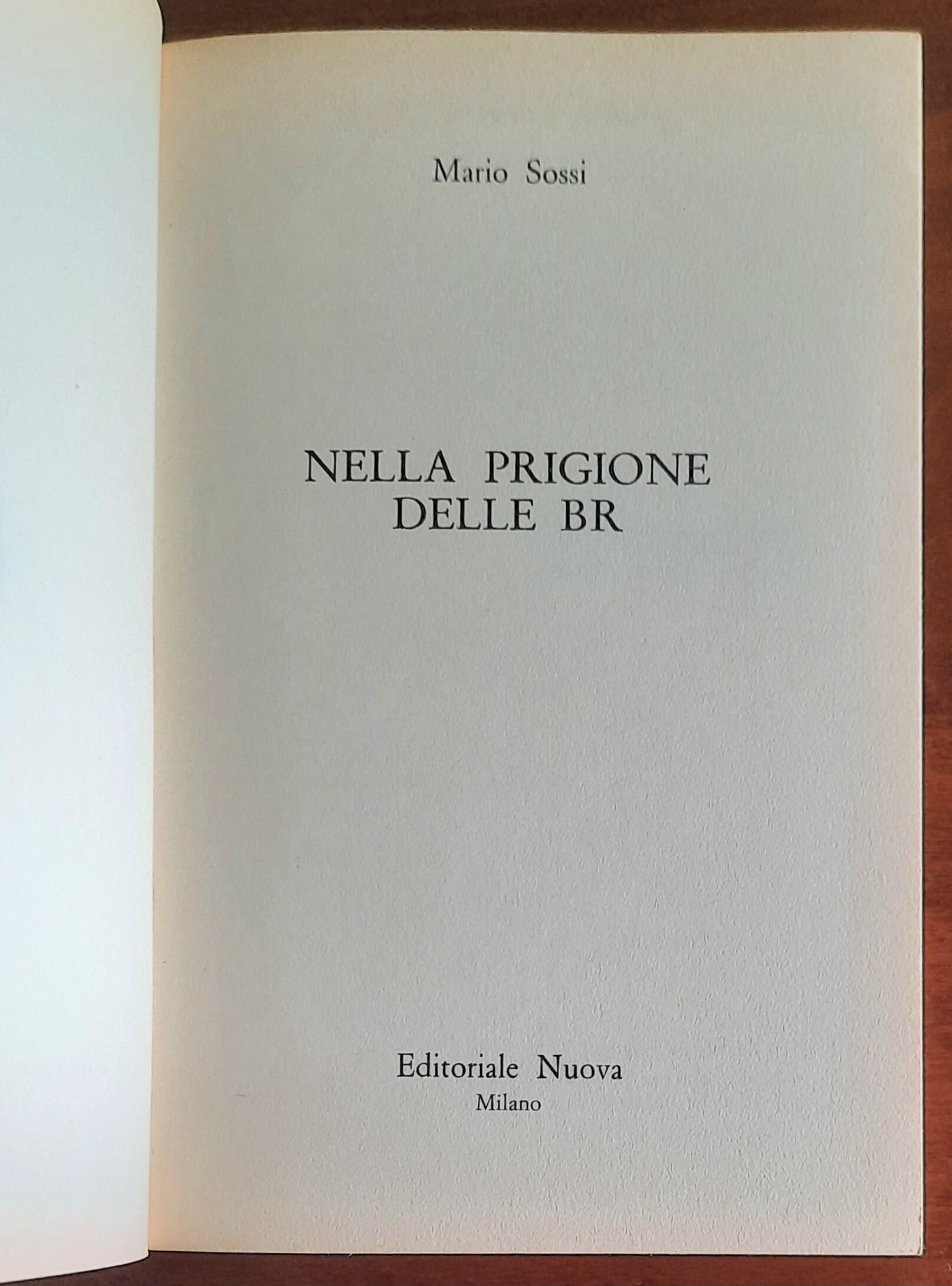 Nella prigione delle BR - di Mario Sossi - Editoriale Nuova