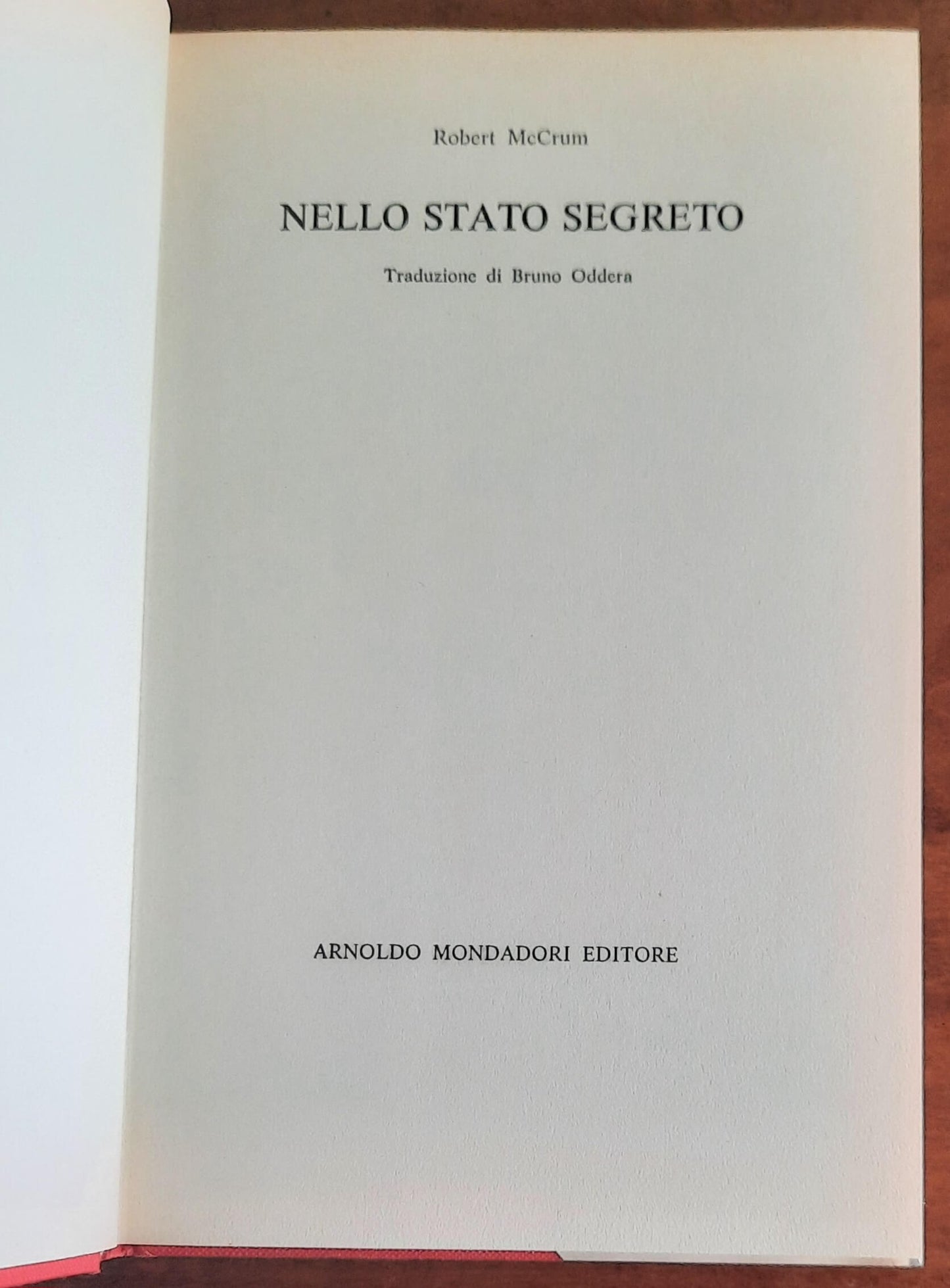 Nello stato segreto - di Robert Mccrum - Mondadori