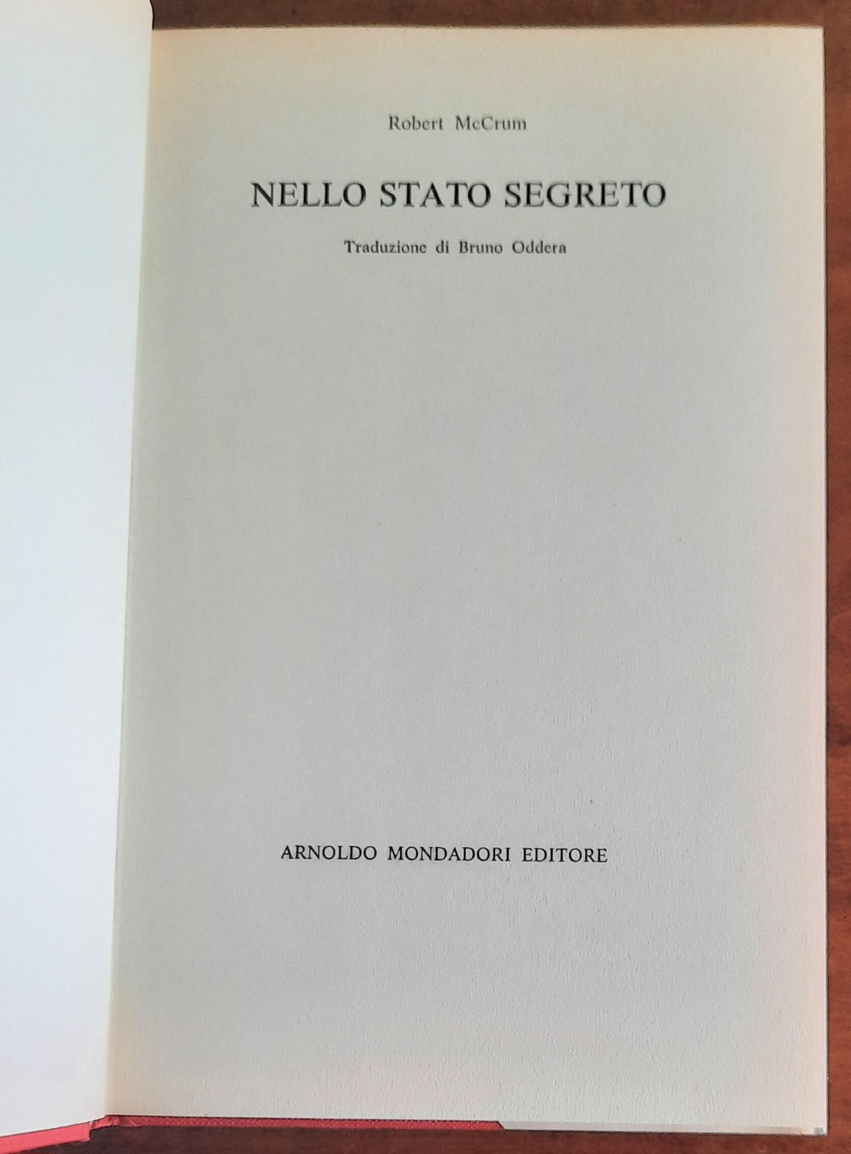 Nello stato segreto - di Robert Mccrum - Mondadori