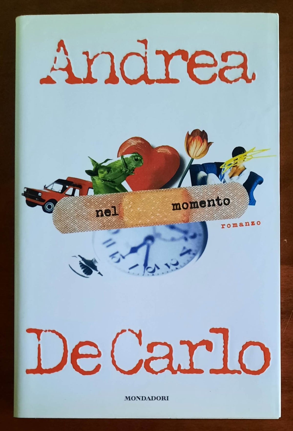 Nel momento - di Andrea De Carlo