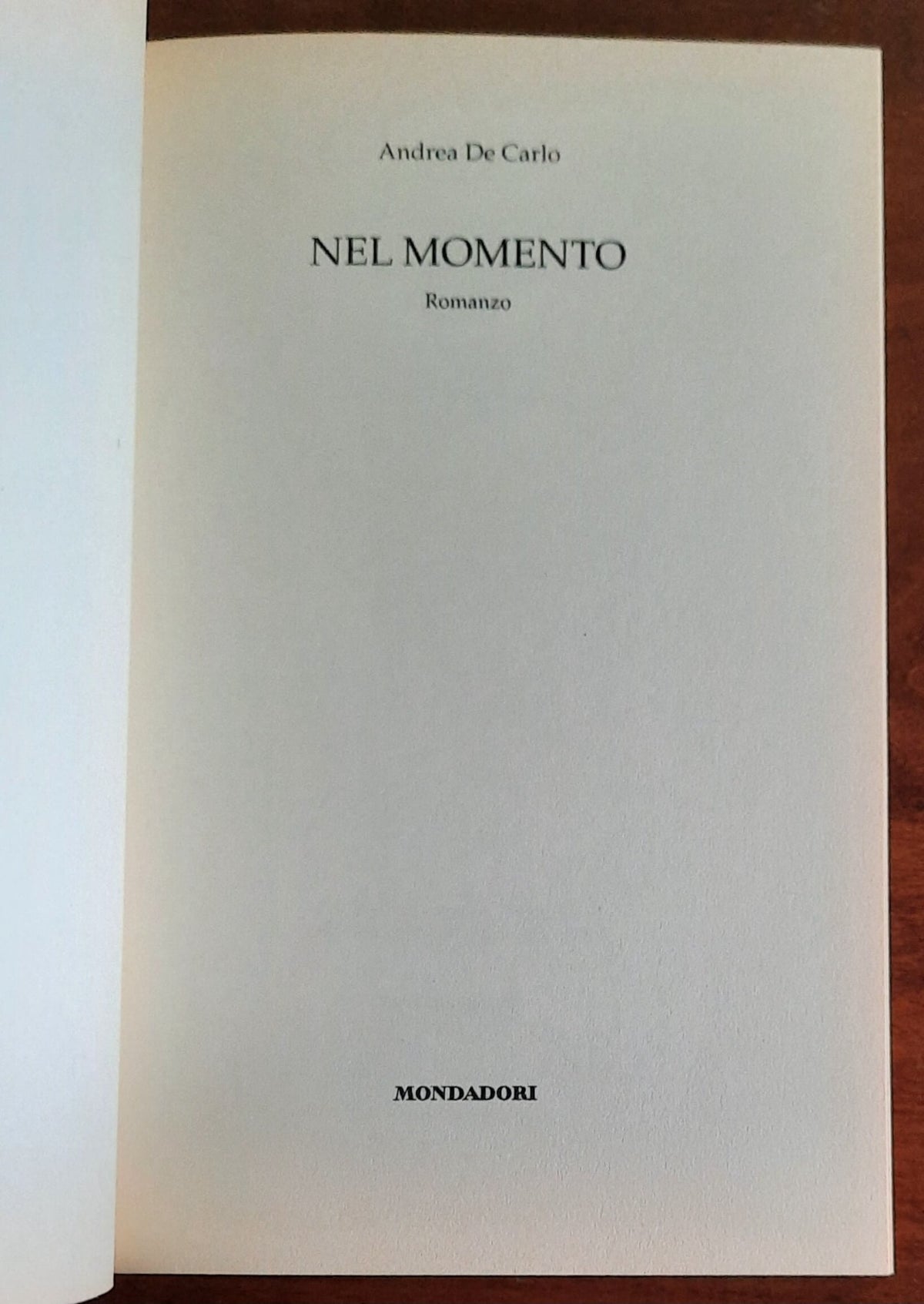 Nel momento - di Andrea De Carlo