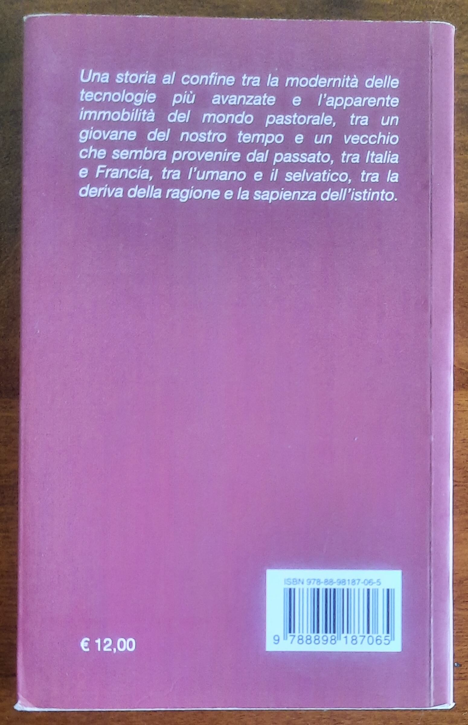 Nel tempo dei lupi. Una storia al confine - di Giacomo Revelli