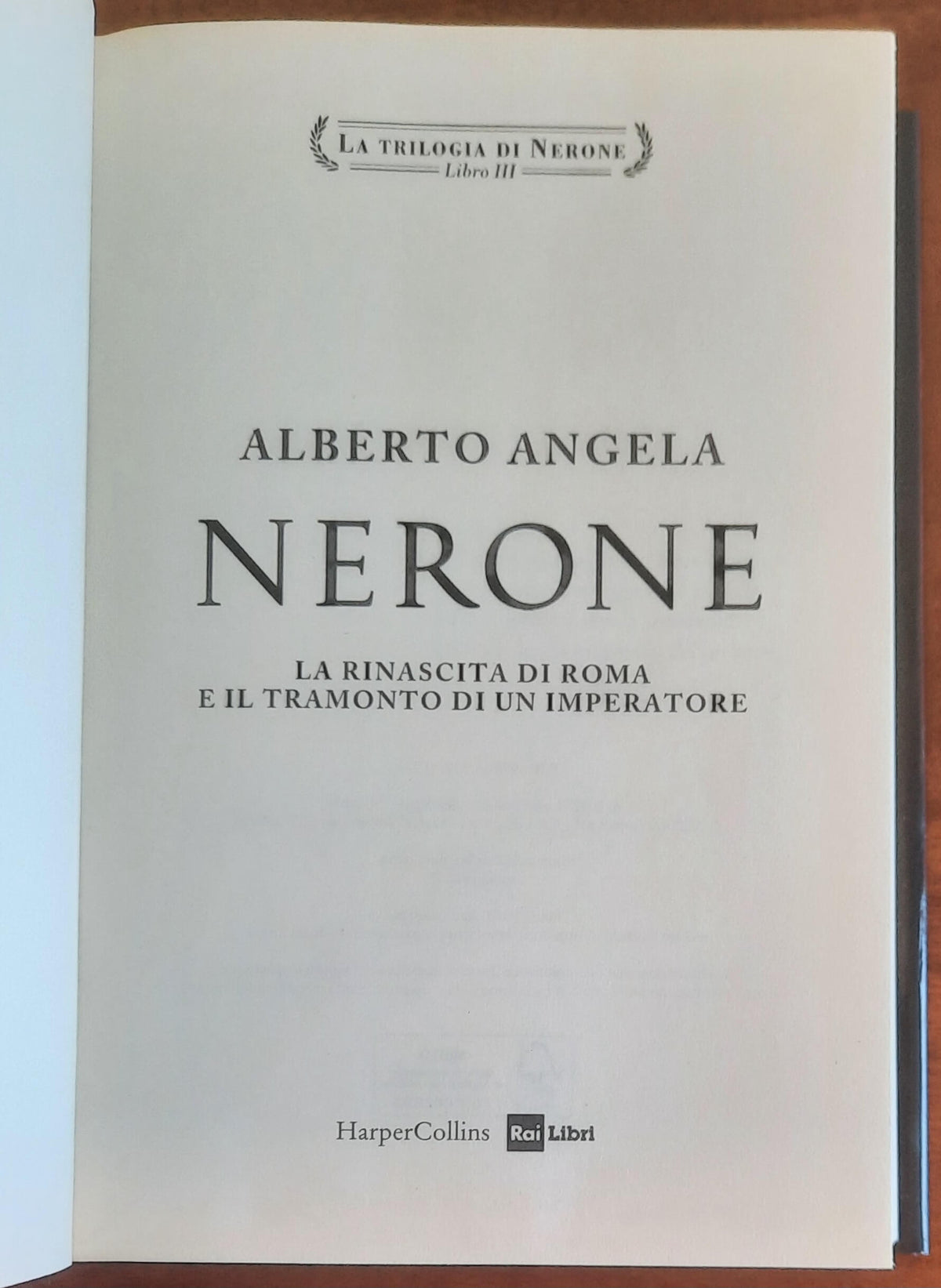 Nerone. La rinascita di Roma e il tramonto di un imperatore. La trilogia di Nerone Libro III