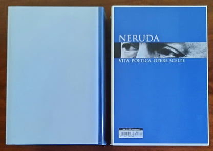 Neruda. Vita, poetica, opere scelte - I grandi poeti