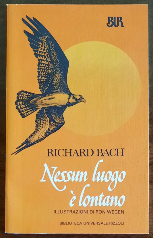 Nessun luogo è lontano - di Richard Bach - B.U.R