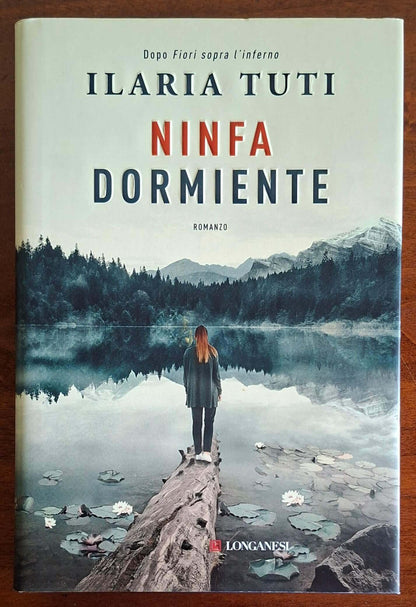 Ninfa dormiente - di Ilaria Tuti - Longanesi