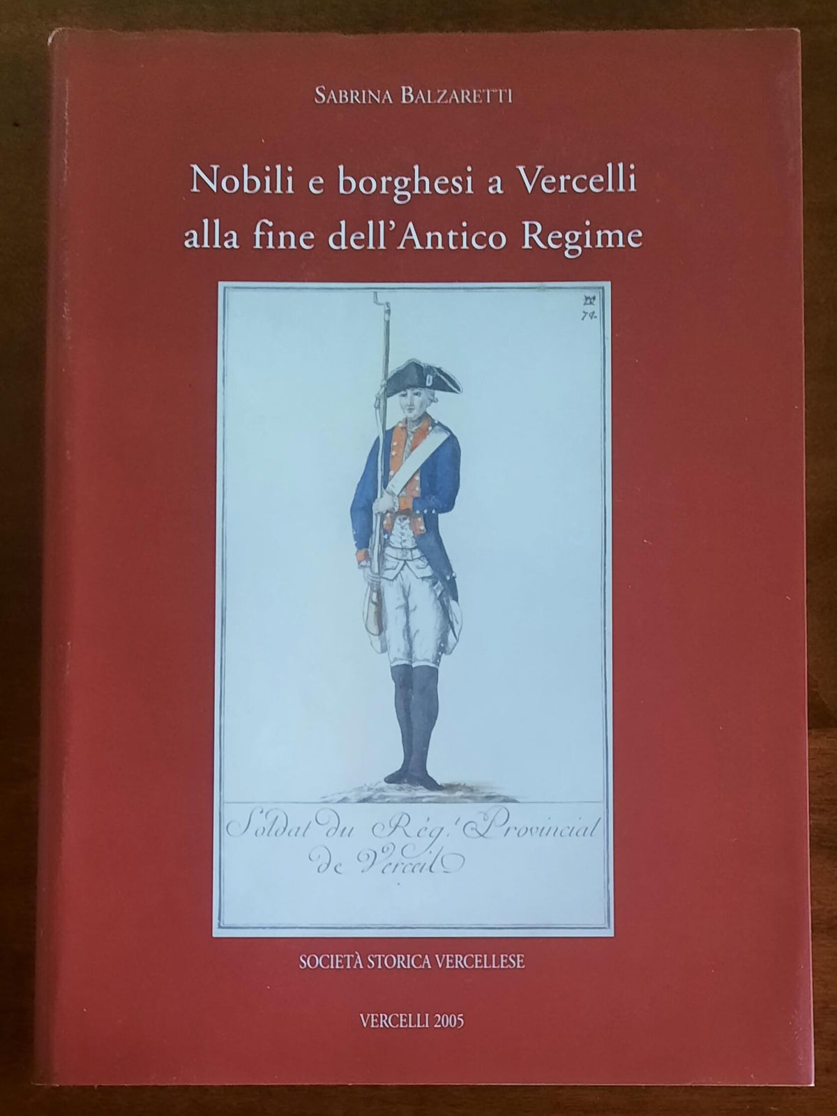 Nobili e borghesi a Vercelli alla fine dell’Antico Regime