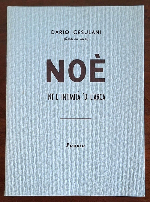 Noè 'nt l'intimità 'd l'arca - Dario Cesulani - Sateb
