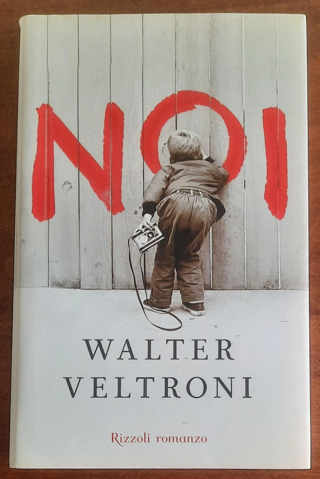 Noi - di Walter Veltroni - Rizzoli