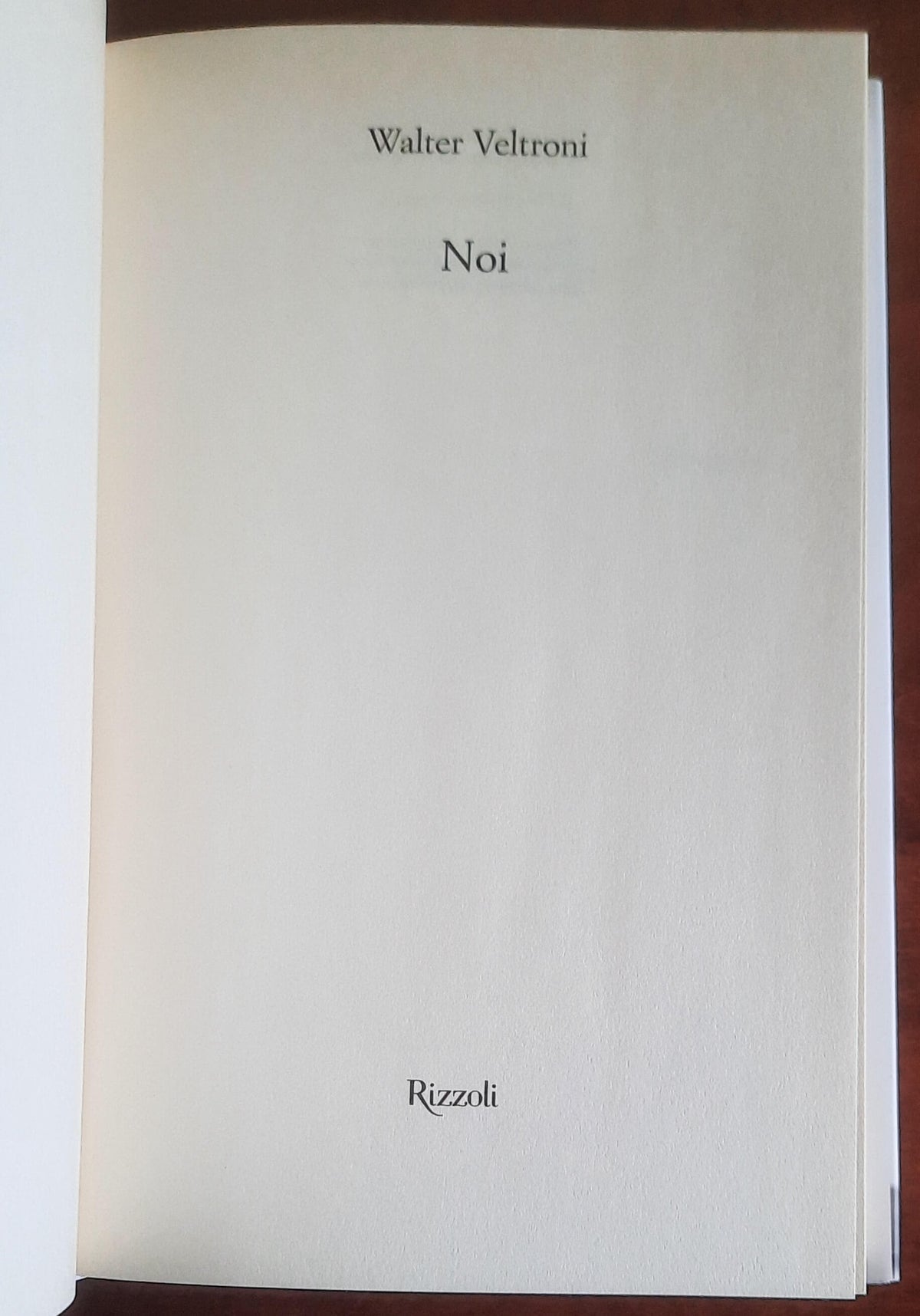 Noi - di Walter Veltroni - Rizzoli