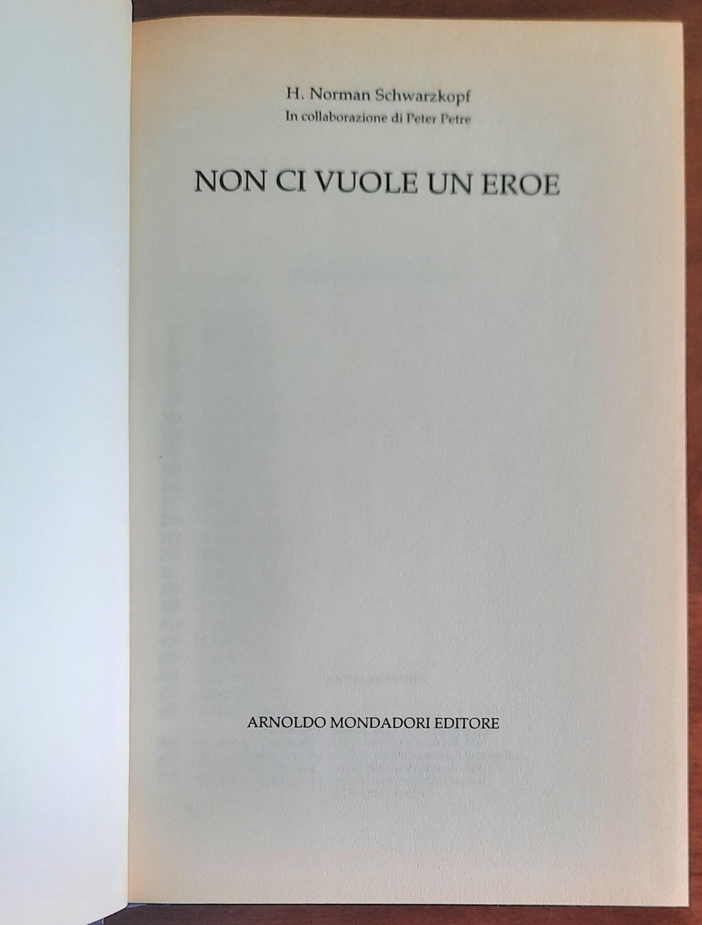 Non ci vuole un eroe - Generale H. Norman Schwarzkopf