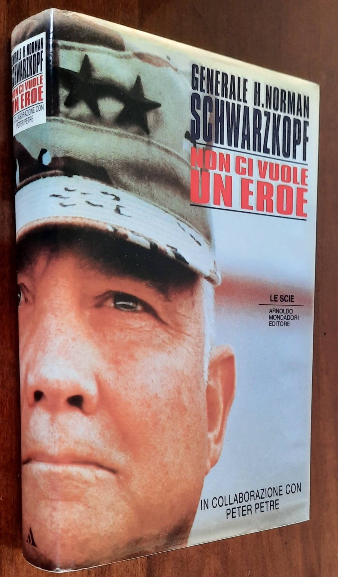 Non ci vuole un eroe - Generale H. Norman Schwarzkopf