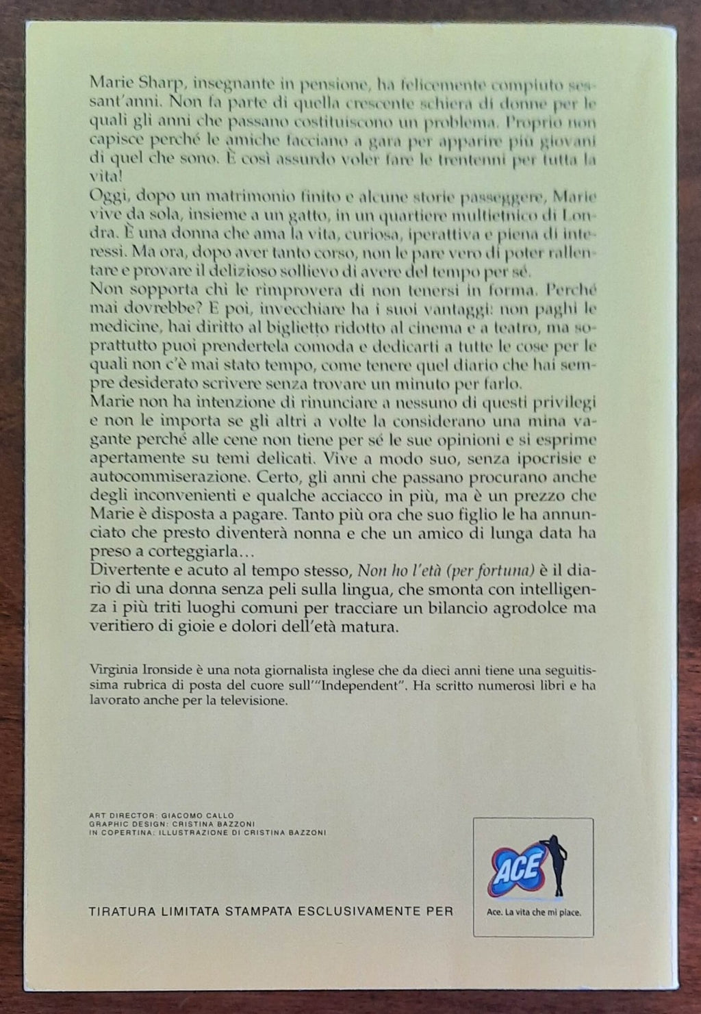 Non ho l’età (per fortuna). Diario semiserio sugli anni che passano -  di Virginia Ironside