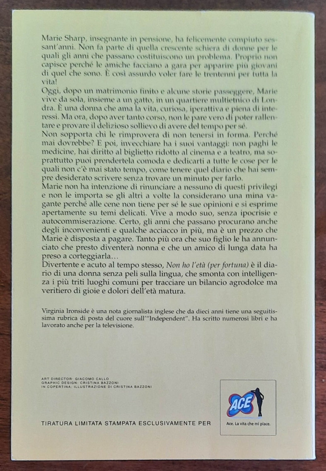 Non ho l’età (per fortuna). Diario semiserio sugli anni che passano -  di Virginia Ironside