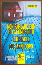 Non parlare con gli sconosciuti - Colpevole - Due anni dopo - Laura Elliot
