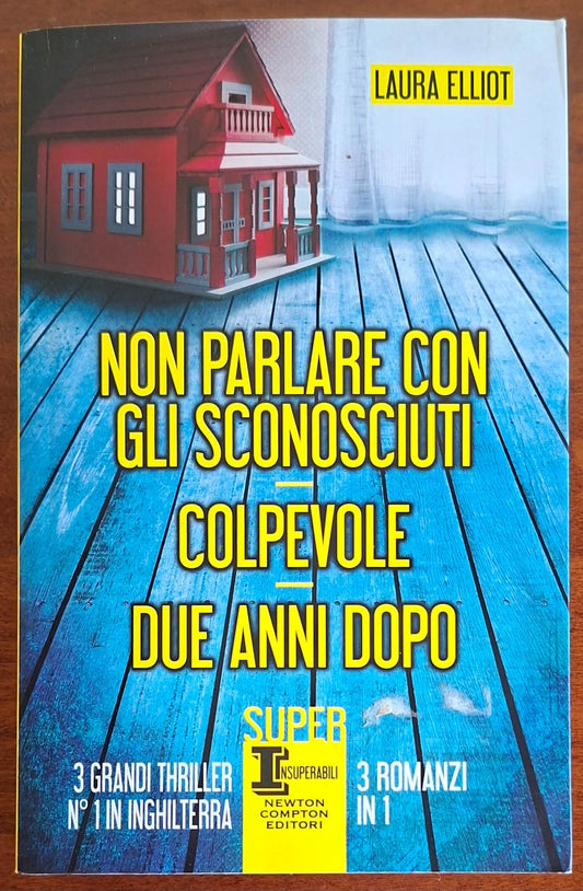 Non parlare con gli sconosciuti - Colpevole - Due anni dopo - Laura Elliot