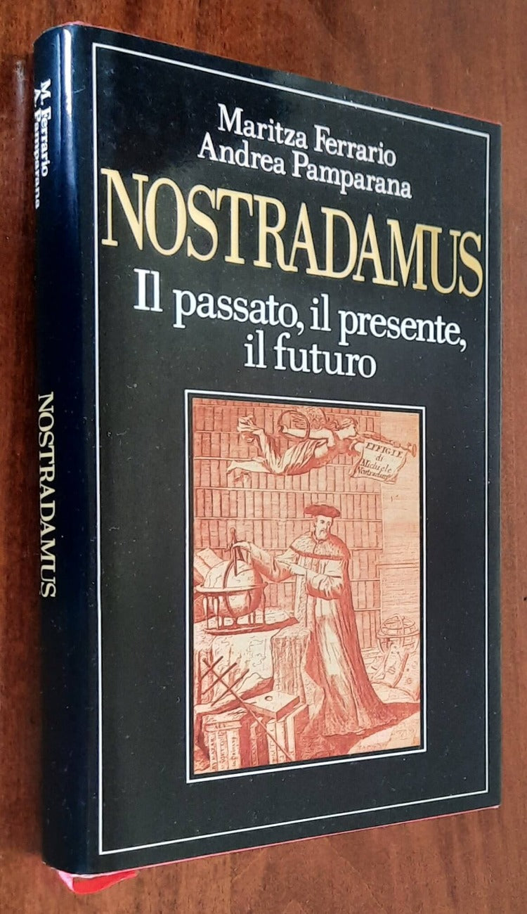 Nostradamus. Il passato, il presente, il futuro - Edizione Club