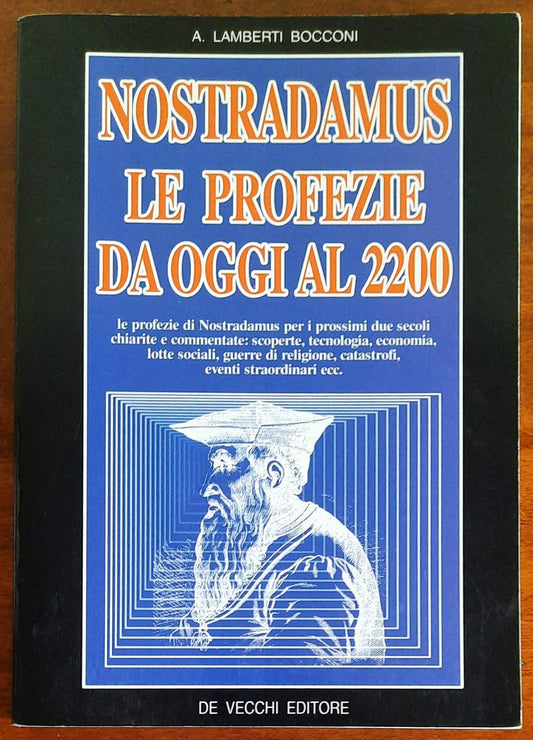 Nostradamus le profezie da oggi al 2200 - De Vecchi