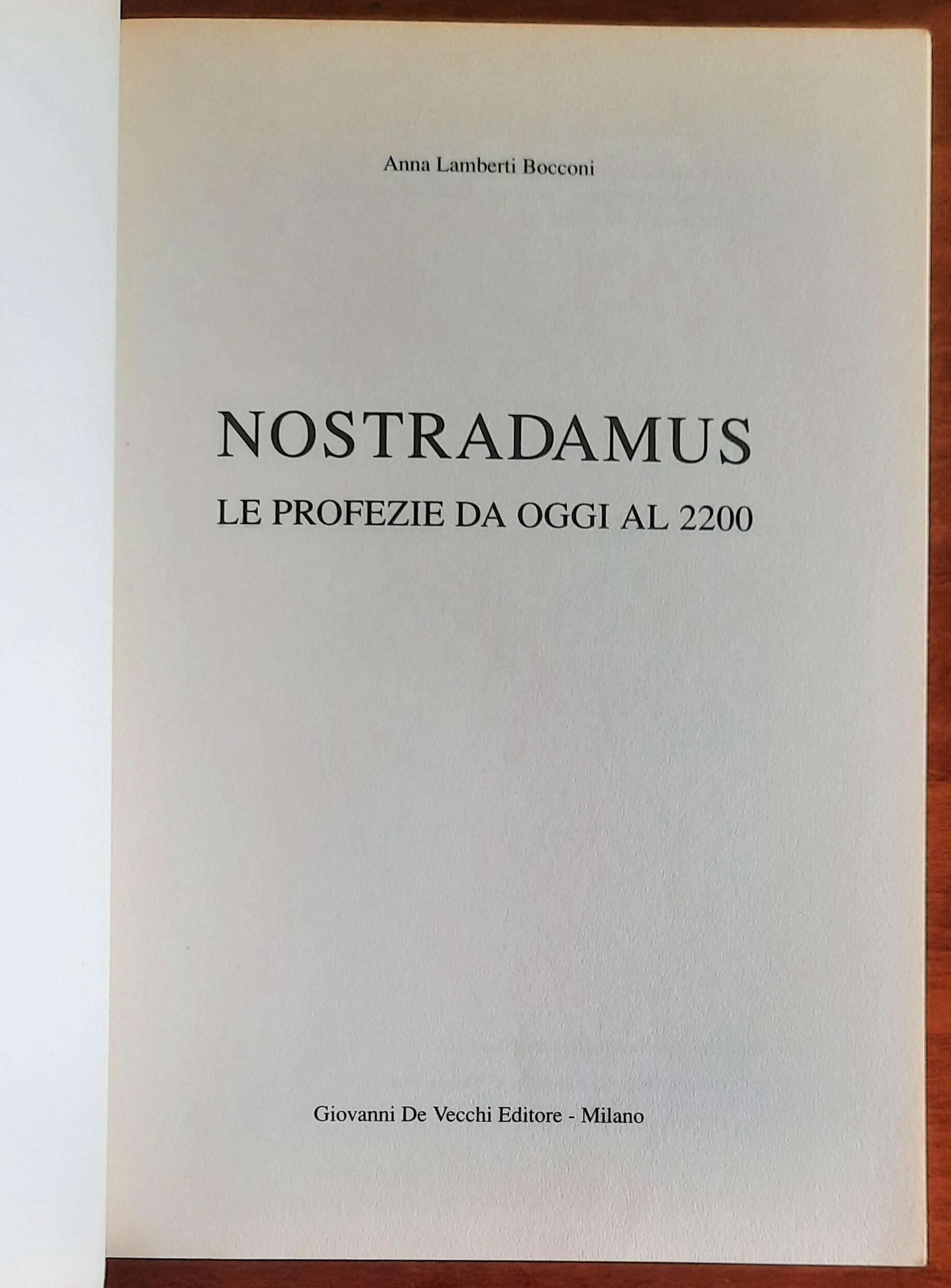 Nostradamus le profezie da oggi al 2200 - De Vecchi
