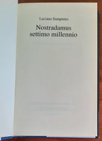 Nostradamus settimo millenio. La nuovissima rivoluzionaria interpretazione delle sue profezie