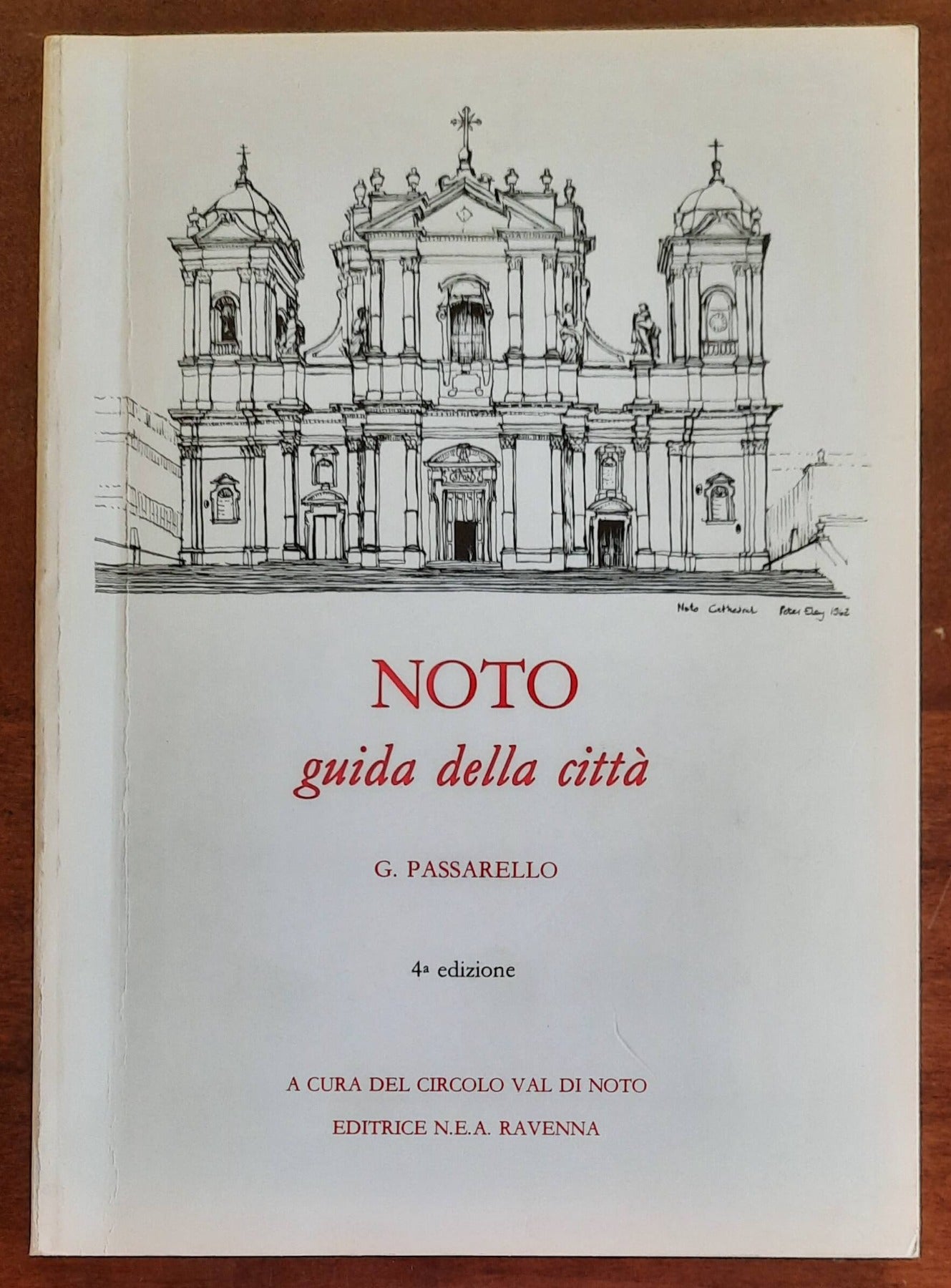 Noto guida della città - di Gaetano Passarello