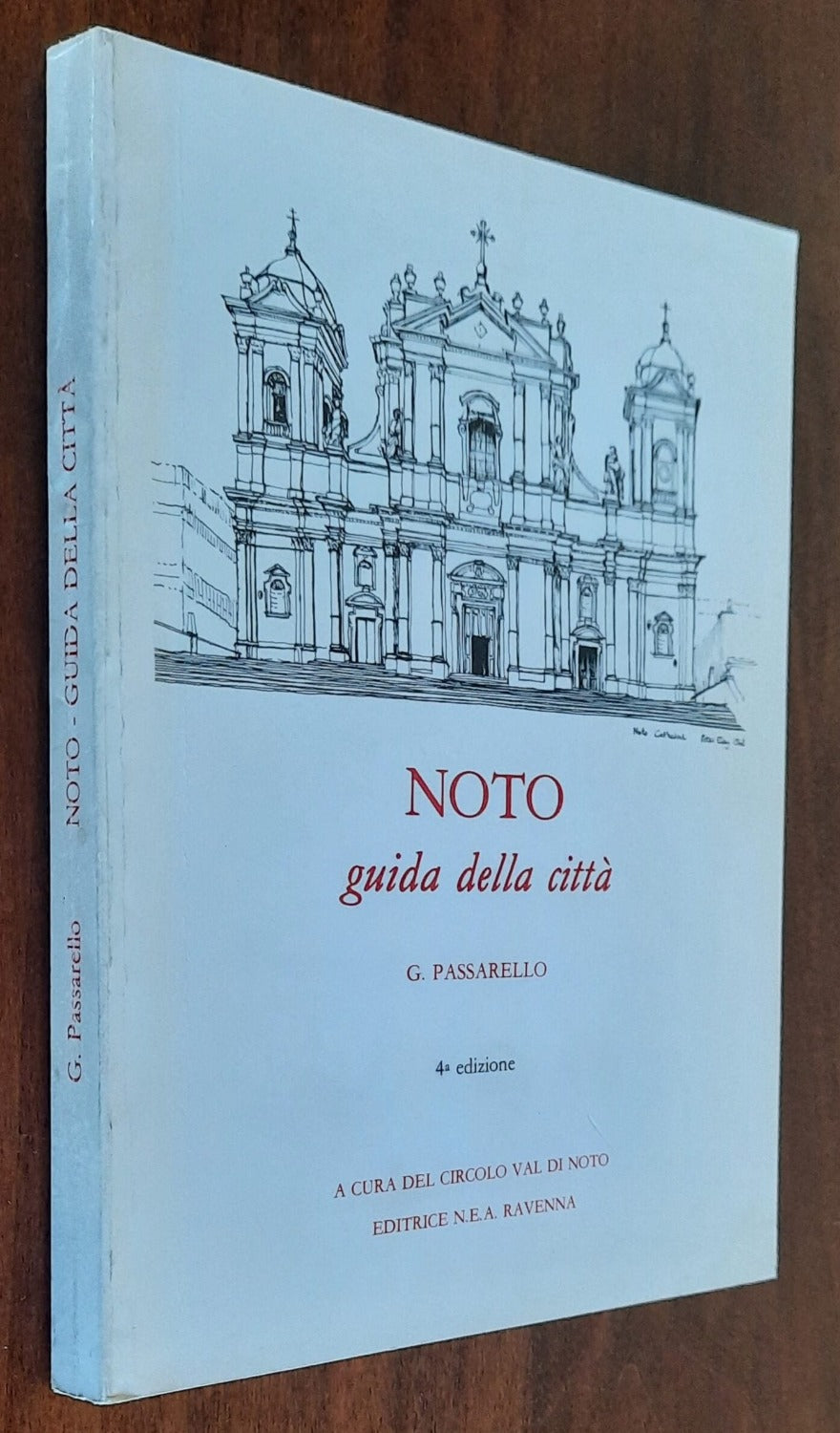 Noto guida della città - di Gaetano Passarello