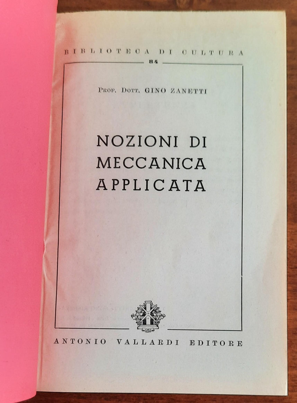 Nozioni di meccanica applicata - Antonio Vallardi Editore