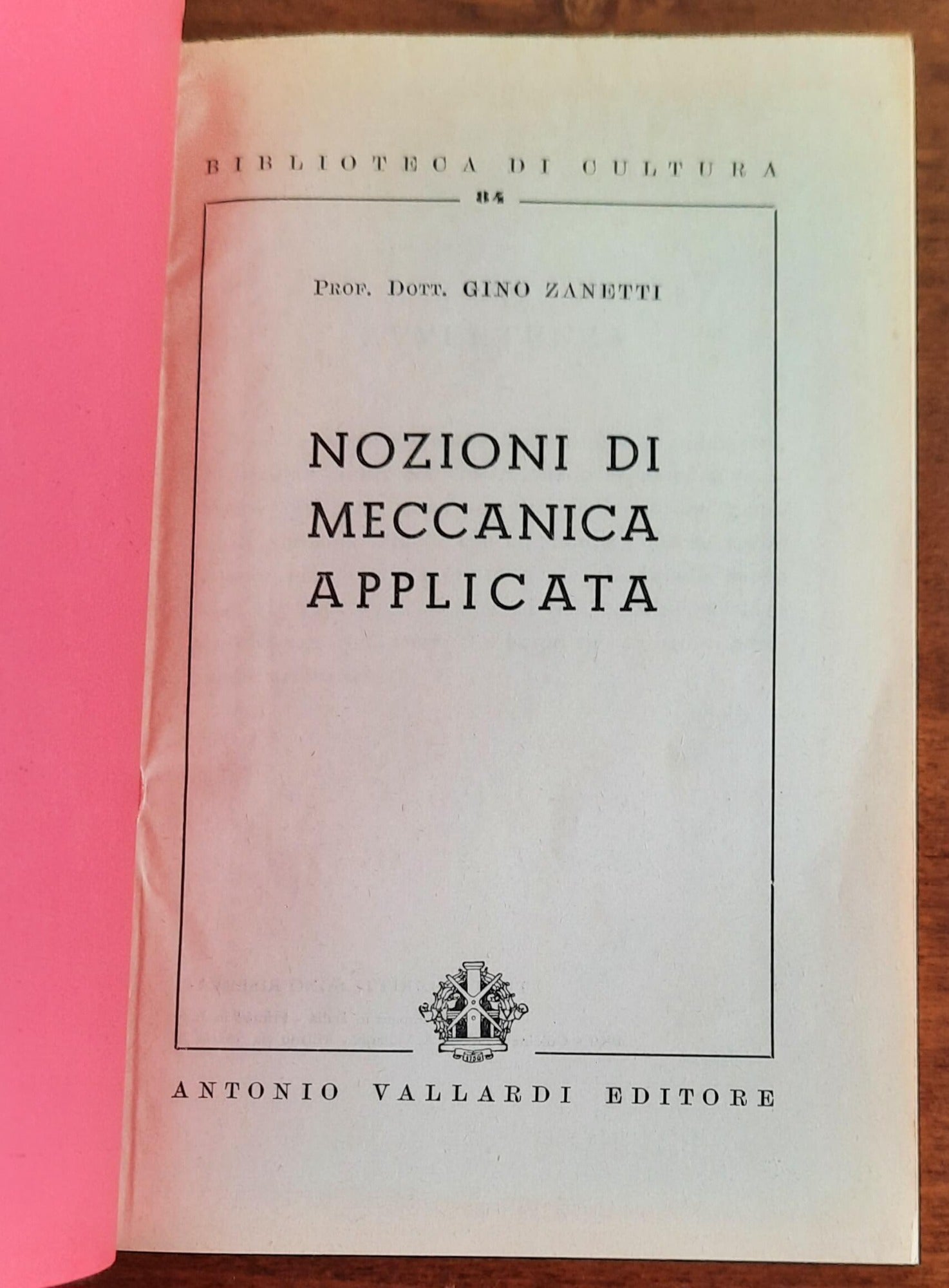 Nozioni di meccanica applicata - Antonio Vallardi Editore