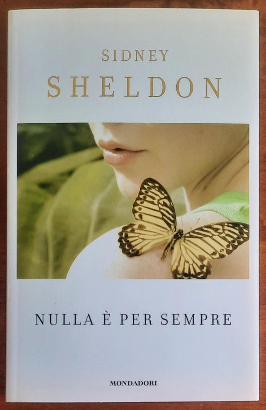 Nulla è per sempre - di Sidney Sheldon - Mondadori/Sperling