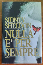 Nulla è per sempre - di Sidney Sheldon - Sperling e Kupfer