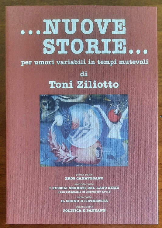 …Nuove storie… per umori variabili in tempi mutevoli - Toni Ziliotto