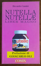 Nutella Nutellae. Liber Magno - di Riccardo Cassini - Comix