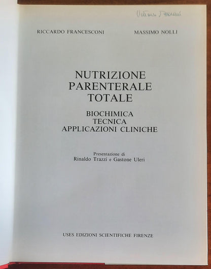 Nutrizione Parenterale totale. Biochimica, Tecnica, Applicazioni cliniche