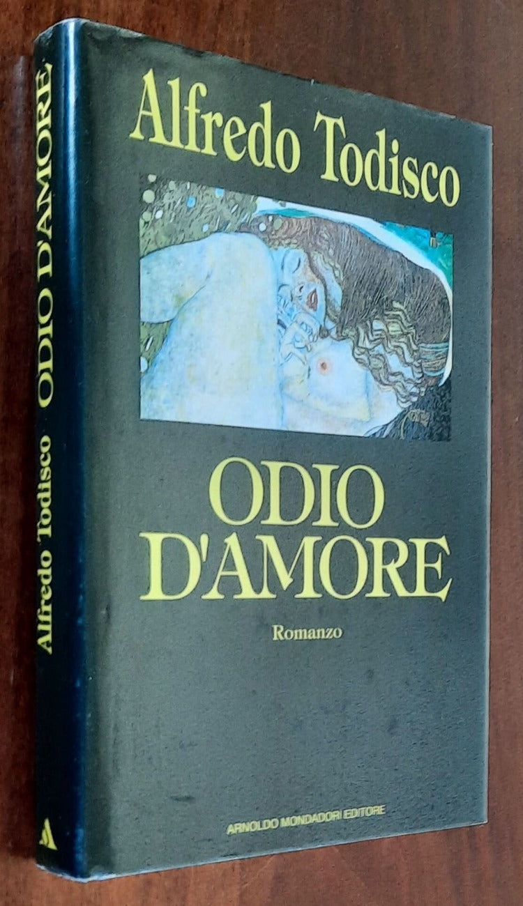 Odio d’amore - di Alfredo Todisco - Mondadori
