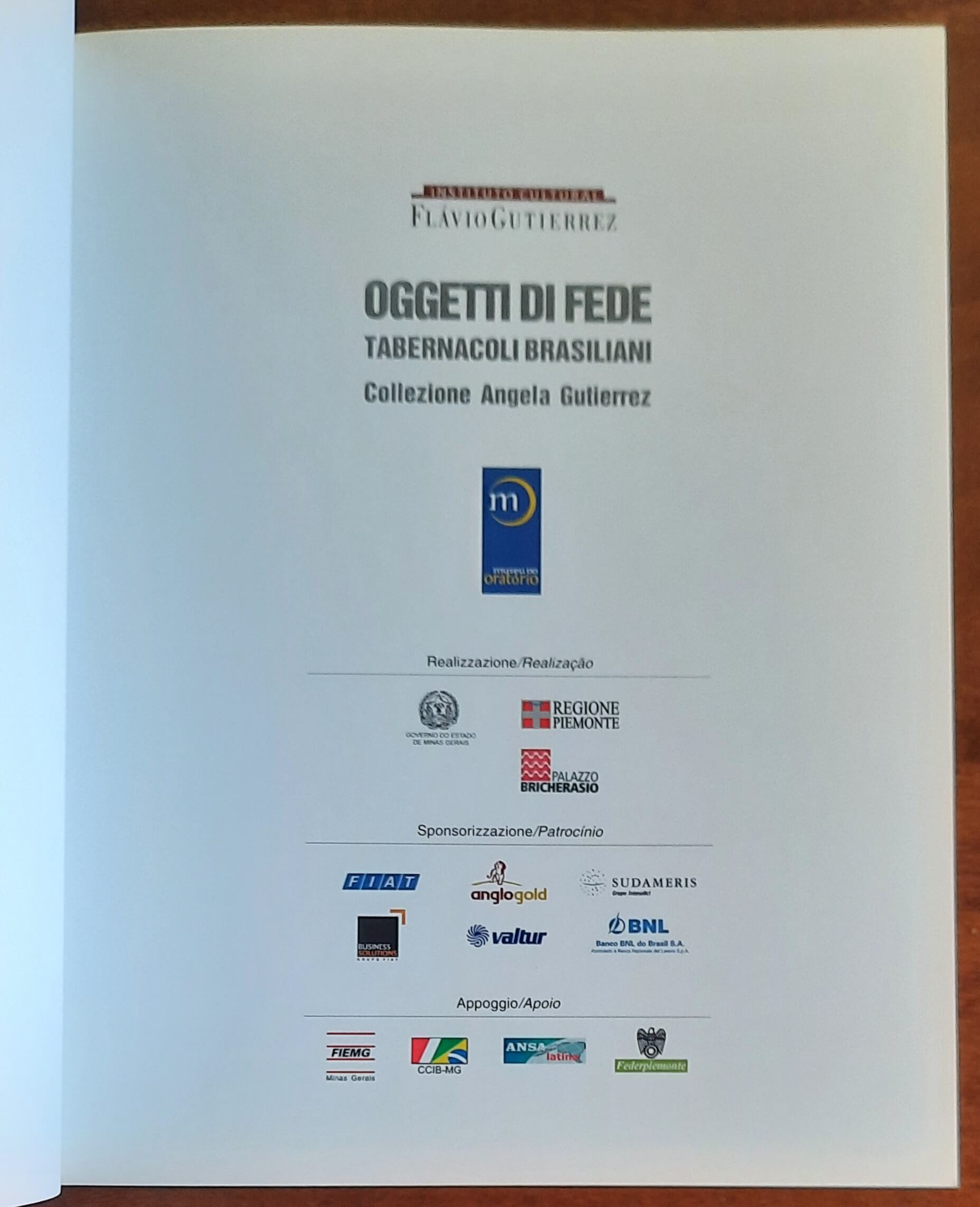 Oggetti di fede. Tabernacoli brasiliani. Collezione Angela Gutierrez
