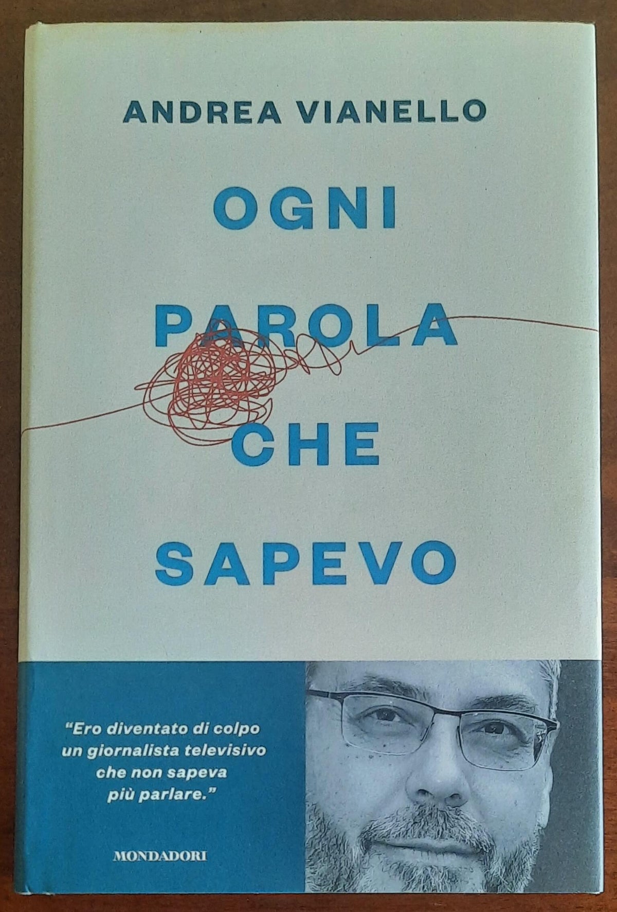 Ogni parola che sapevo - di Andrea Vianello