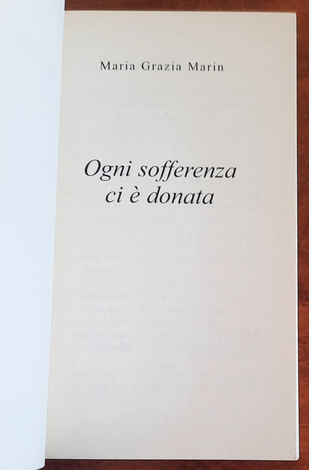 Ogni sofferenza ci è donata - di Maria Grazia Marin - 2005