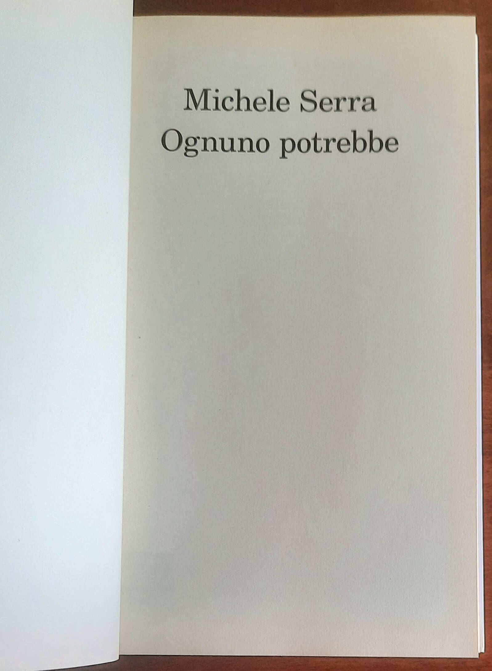 Ognuno potrebbe - di Michele Serra - Feltrinelli