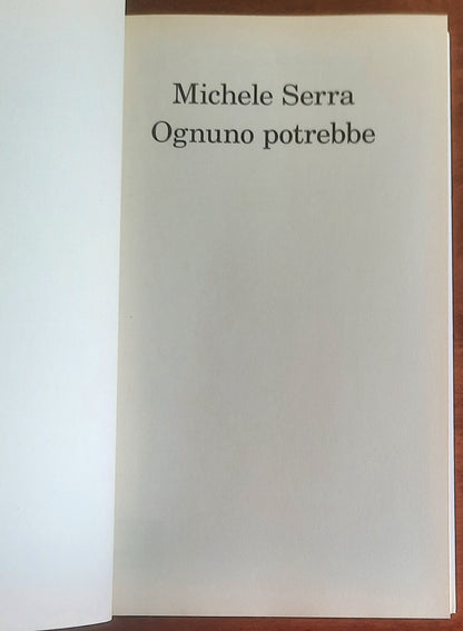 Ognuno potrebbe - di Michele Serra - Feltrinelli