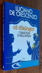 Oi dialogoi. I dialoghi di Bellavista - Libreria Biellese