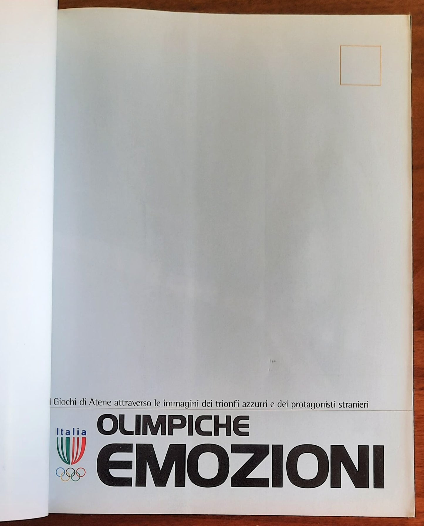 Olimpiche emozioni. I Giochi di Atene attraverso le immagini dei trionfi azzurri e dei protagonisti stranieri