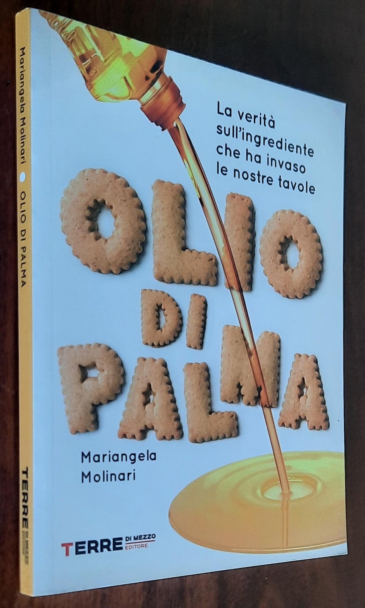 Olio di palma. La verità sull’ingrediente che ha invaso le nostre tavole