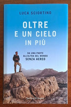 Oltre e un cielo in più. Da una parte all’altra del mondo senza aereo