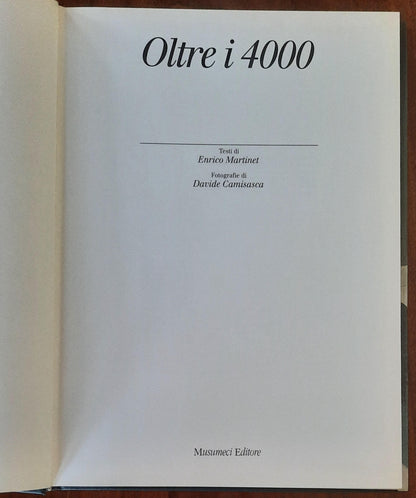 Oltre i 4000 - Enrico Martinet e Davide Camisasca - Musumeci Editore