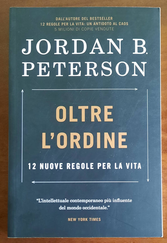 Oltre l’ordine. 12 nuove regole per la vita - di Jordan B. Peterson