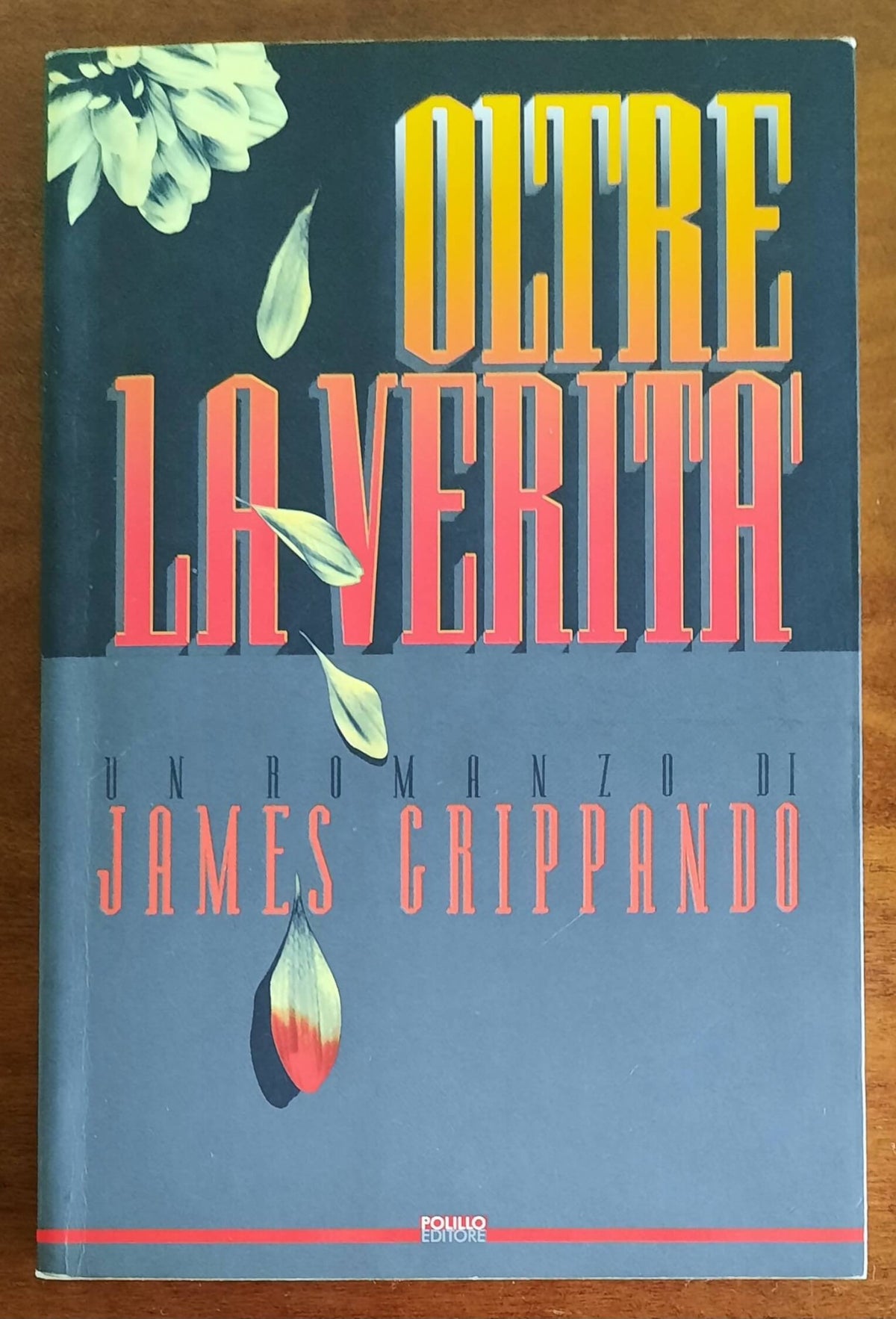 Oltre la verità - di James Grippando