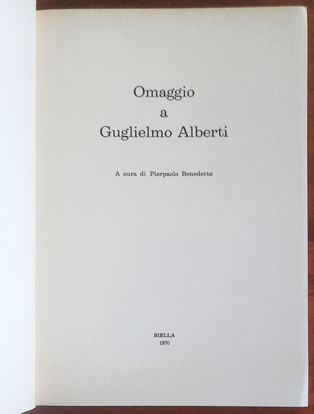 Omaggio a Guglielmo Alberti - a Cura Di Pierpaolo Benedetto
